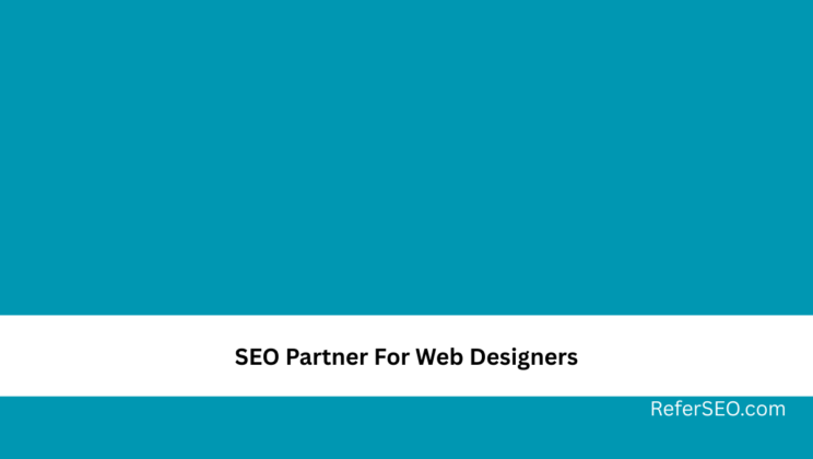 SEO Partner For Web Designers